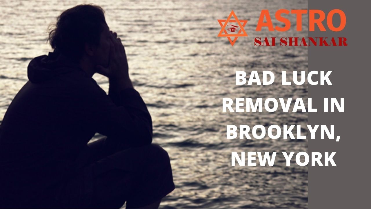 Bad Luck Removal in Brooklyn New York