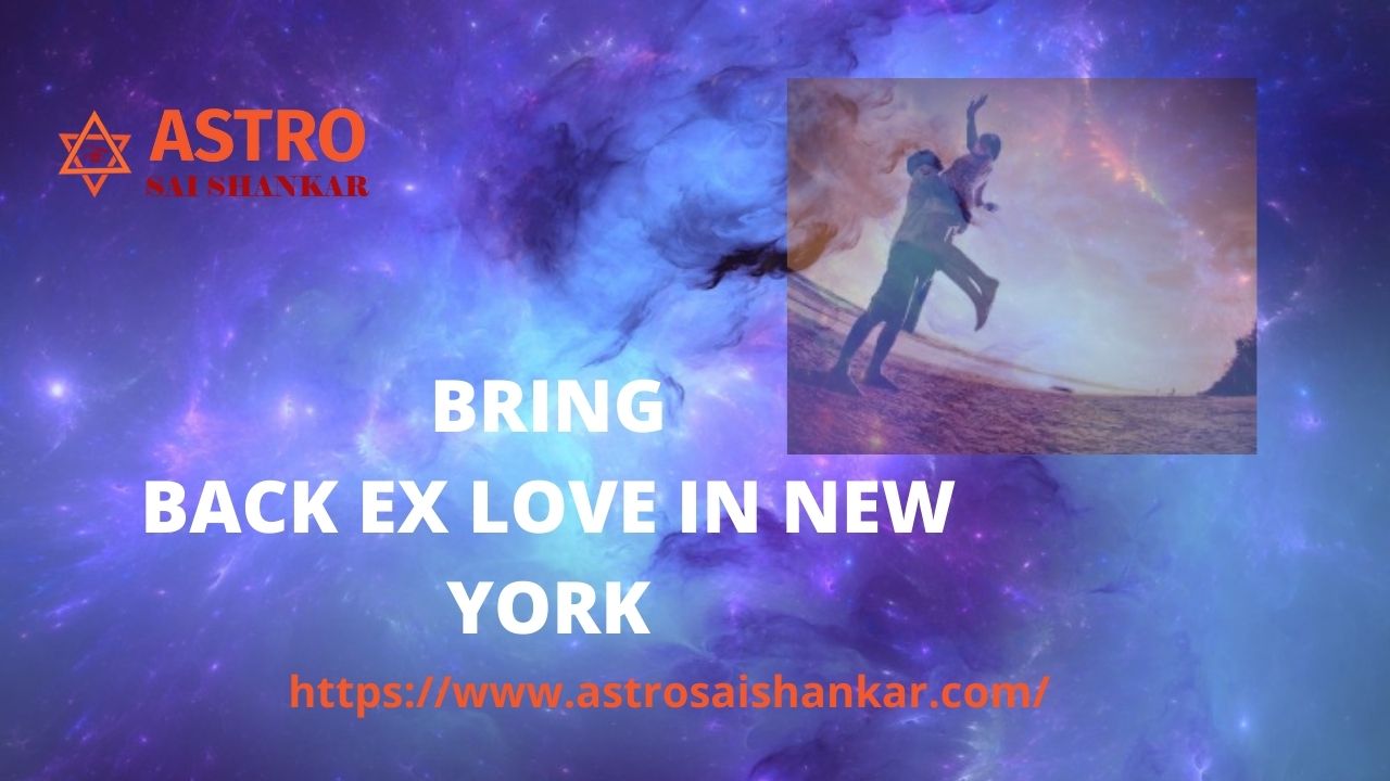 Bring back ex love in New York