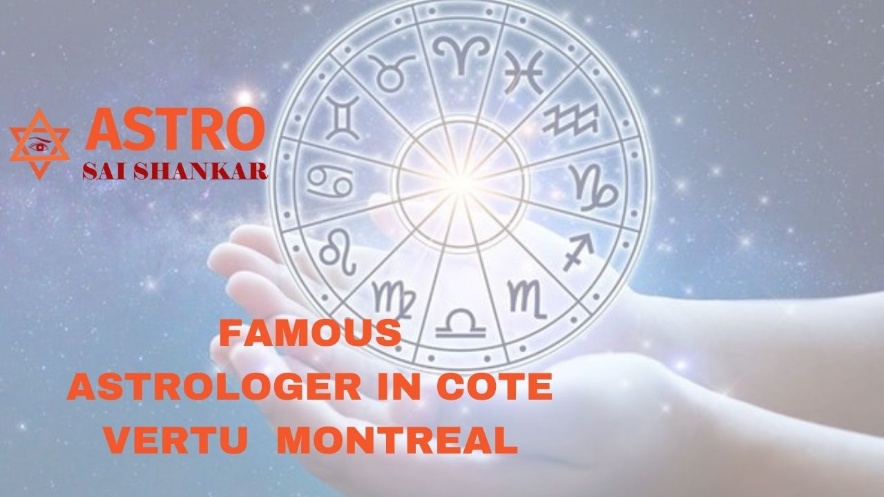 Famous Astrologer in Cote vertu Montreal