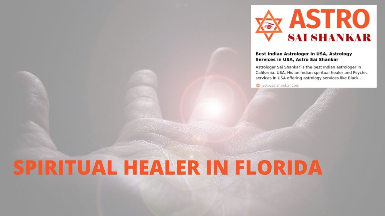 Spiritual healer in Florida usa