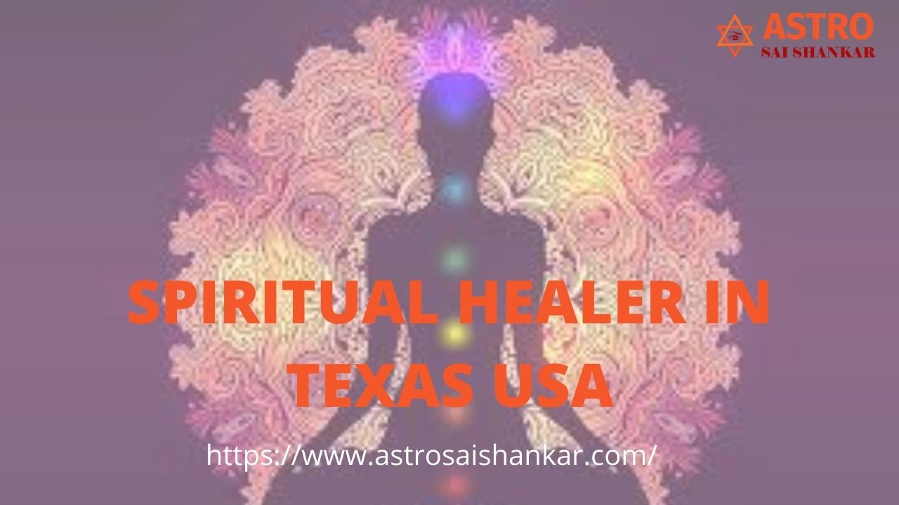 Spiritual healer in Texas usa
