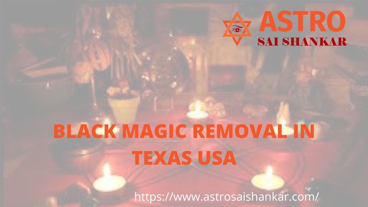 black magic removal in Texas USA
